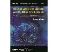 Teaching Differential Equations with Modeling-First Scenarios : Dialogs, Methods, and SIMIODE Resources