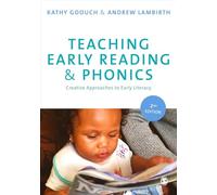 Teaching Early Reading and Phonics: Creative Approaches to Early Literacy