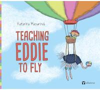 Teaching Eddie to Fly: 4 (Katarina's Small Wonders, 4)