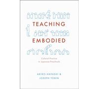 Teaching Embodied: Cultural Practice in Japanese Preschools