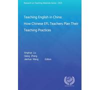 Teaching English in China: How Chinese EFL Teachers Plan Their Teaching Practices