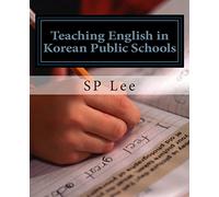 Teaching English in Korean Public Schools: A Practical Guide