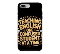 Teaching English One Confused Student At A Time Case for iPhone 7 Plus/8 Plus