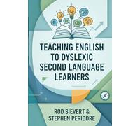 Teaching English to Dyslexic Second Language Learners