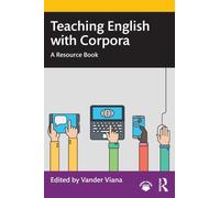 Teaching English with Corpora : A Resource Book