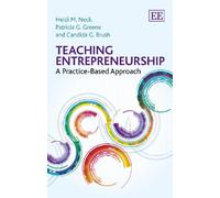 Teaching Entrepreneurship: A Practice-Based Approach