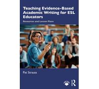 Teaching Evidence-Based Academic Writing for ESL Educators: Resources and Lesson Plans