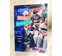 Teaching for Better Thinking: The Classroom Community of Inquiry