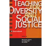 Teaching for Diversity and Social Justice