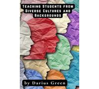 Teaching for Diversity: Reaching Students from All Cultures and Backgrounds: 3 (Equity in Education: Teaching Every Child to Thrive)