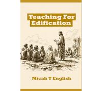 Teaching for Edification: Integrating Preach My Gospel