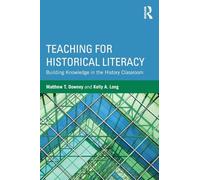 Teaching for Historical Literacy: Building Knowledge in the History Classroom