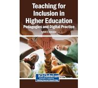Teaching for Inclusion in Higher Education: Pedagogies and Digital Practice