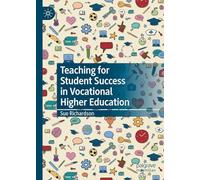 Teaching for Student Success in Vocational Higher Education