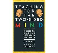 Teaching for the Two-Sided Mind (Touchstone Books): A Guide to Right Brain/Left Brain Education (Touchstone Books (Paperback))