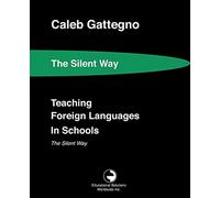 Teaching Foreign Languages in Schools The Silent Way