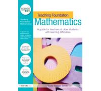 Teaching Foundation Mathematics: A Guide for Teachers of Older Students with Learning Difficulties (nasen spotlight)
