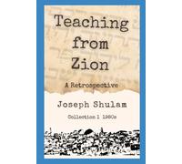Teaching From Zion - A Retrospective: Collection 1 - The 1980s