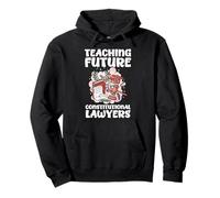 Teaching Future Constitutional Lawyers Funny Law Teacher Pullover Hoodie