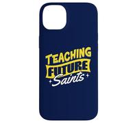 Teaching Future Saints Catholic School Teacher Faithful Case for iPhone 14 Plus