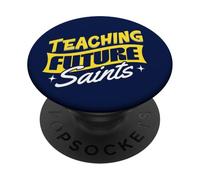 Teaching Future Saints Catholic School Teacher Faithful PopSockets Adhesive PopGrip