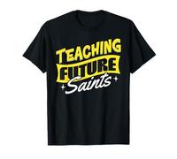 Teaching Future Saints Catholic School Teacher Faithful T-Shirt