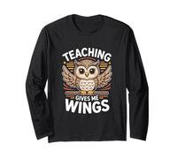 Teaching Gives Me Wings Teacher Owl Education Long Sleeve T-Shirt