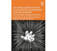 Teaching Graphic Novels to Adolescent Multilingual (and All) Learners: Universal Design, Pedagogy, and Practice