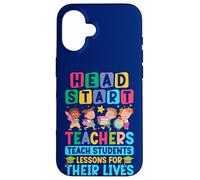 Teaching Head Start Teacher Life Early Childhood Education Case for iPhone 16