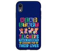 Teaching Head Start Teacher Life Early Childhood Education Case for iPhone XR