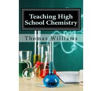 Teaching High School Chemistry: Content and Instruction
