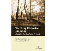 Teaching Historical Empathy: Bridging the Past and Present