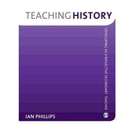 Teaching History: Developing as a Reflective Secondary Teacher
