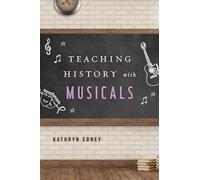 Teaching History with Musicals