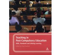 Teaching in Post-compulsory Education : Skills, Standards and Lifelong Learning