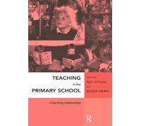 Teaching in the Primary School: A Learning Relationship