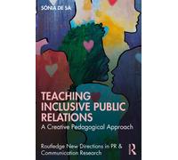 Teaching Inclusive Public Relations : A Creative Pedagogical Approach