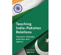 Teaching India-Pakistan Relations : Exploring Teachers' Voices