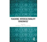 Teaching Interculturality 'Otherwise' (New Perspectives on Teaching Interculturality)