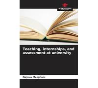 Teaching, internships, and assessment at university