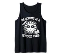 Teaching is A Whole Vibe Funny Teacher Gift Educator Life Tank Top