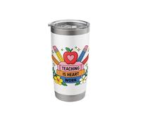 Teaching is Heart Work Educator Appreciation Design Stainless Steel Insulated Tumbler