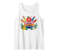 Teaching is Heart Work Educator Appreciation Design Tank Top