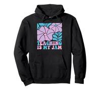 Teaching Is My Jam Back to School Appreciation Teacher Pullover Hoodie