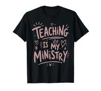 Teaching is My Ministry - Christian Quote Value Graphic T-Shirt