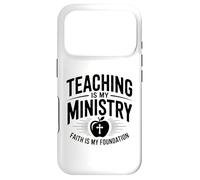 Teaching Is My Ministry Faith Is My Foundation Case for iPhone 17 Pro