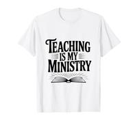 Teaching is My Ministry Inspirational Quote Value Graphic T-Shirt