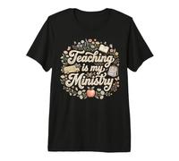 Teaching is My Ministry Teacher Floral Back to School Premium T-Shirt