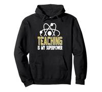 Teaching Is My Superpower for Science Educators Pullover Hoodie