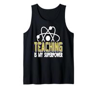 Teaching is My Superpower for Science Educators Tank Top